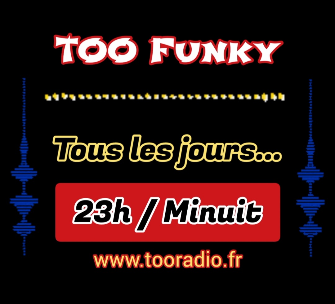 TOO FUNKY - 23h/Minuit